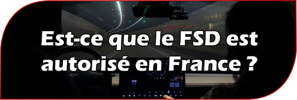 Est-ce que le FSD est autorisé en France ?