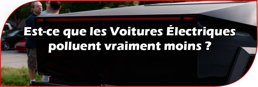 Est-ce que les Voitures Électriques polluent vraiment moins ?