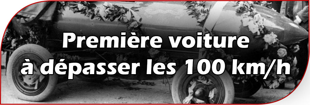 Première voiture a dépasser les 100 km/h