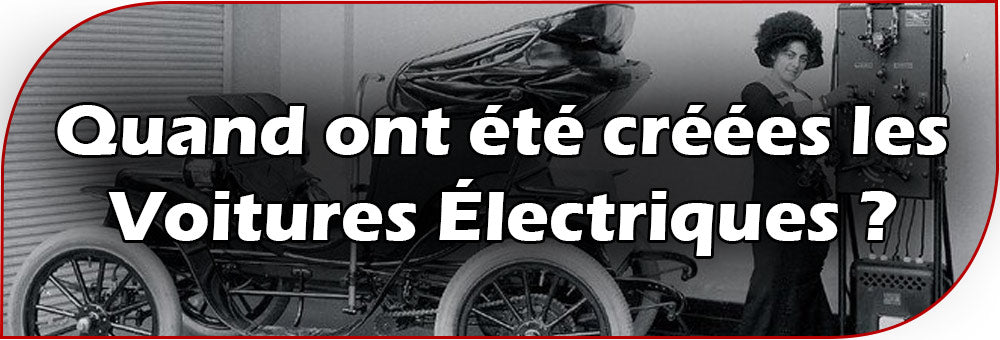 Quand ont été créées les Voitures Électriques ?