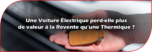 Une Voiture Électrique perd-elle plus de valeur à la Revente qu'une Thermique ?